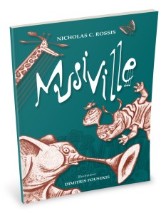 Musiville - From the blog of Nicholas C. Rossis, author of science fiction, the Pearseus epic fantasy series and children's books